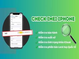 cách kiểm tra iphone chính hãng