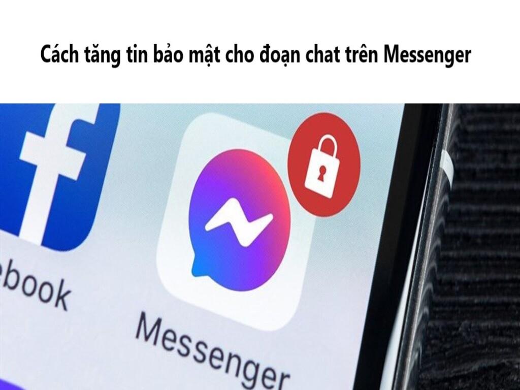 Hướng dẫn bảo mật Messenger trên Facebook bằng mã PIN để bảo vệ tin nhắn riêng