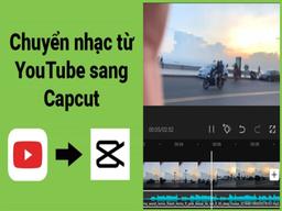 chuyển nhạc youtube sang capcut