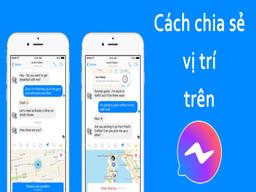 chia sẻ vị trí trên messenger