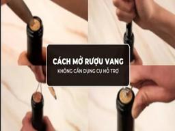 mở rượu vang không cần dụng cụ