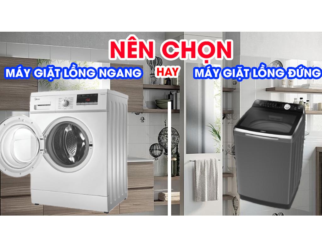 Máy giặt cửa trên hay cửa ngang tốt hơn đọc để tránh sai lầm "tai hại"