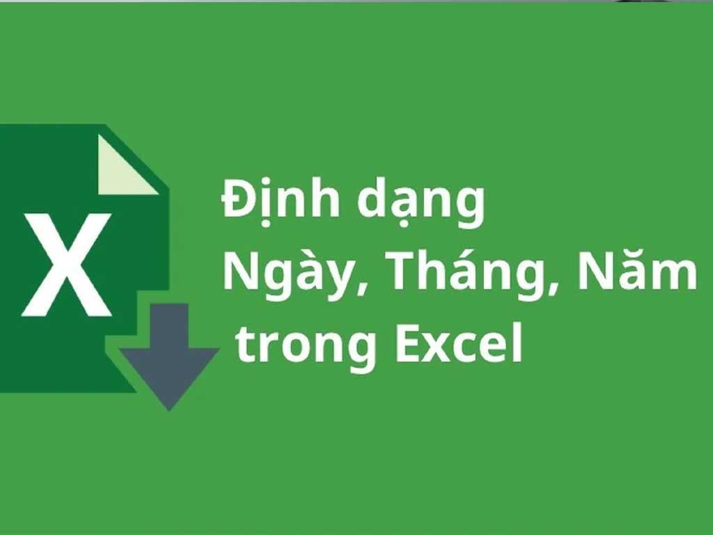 Chỉnh định dạng ngày tháng năm trong Excel đúng chuẩn chỉ 1 cú pháp