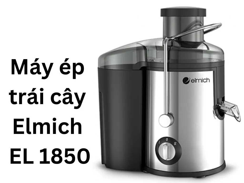 Đánh giá máy ép trái cây Elmich EL-1850 có đáng mua không 3 điểm nên cân nhắc