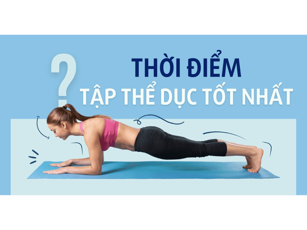 Tập thể dục vào khung giờ nào là tốt nhất -giảm cân và sống thọ hơn 20 năm