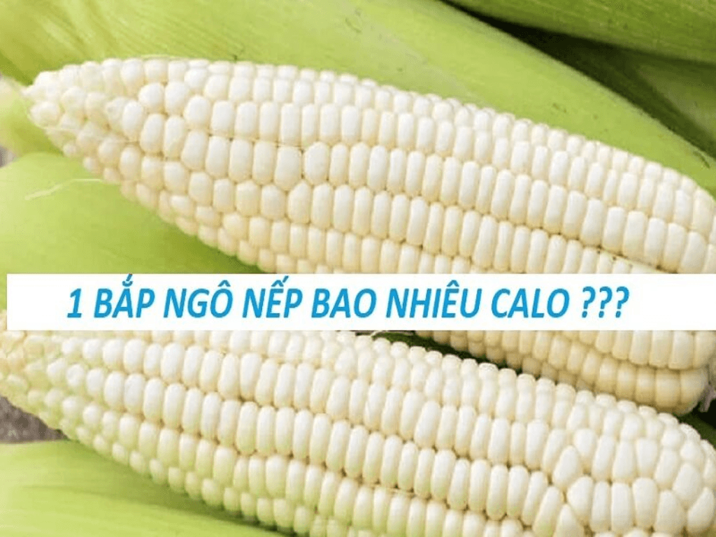 Một trái bắp nếp luộc bao nhiêu calo? Sự thật khiến ai ăn kiêng đều “giật mình”