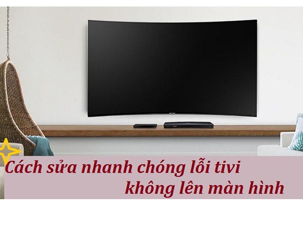 Sửa tivi không lên màn hình nhưng vẫn có tiếng - Thay màn hình ...