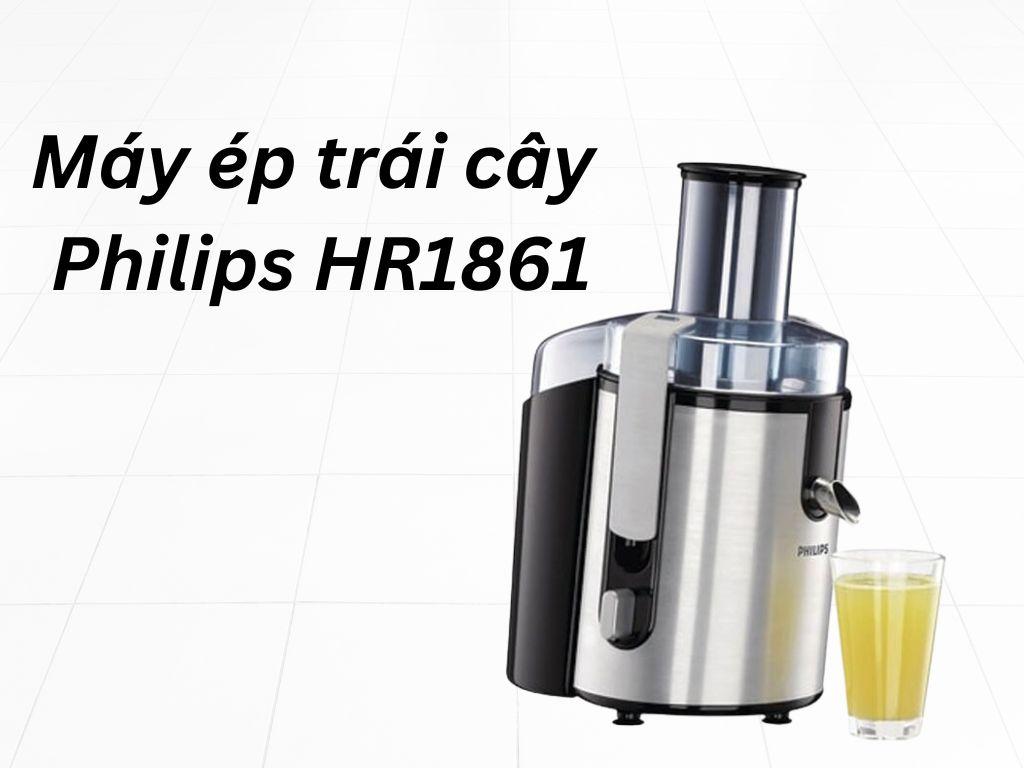 5 Lý Do Bạn Nên Sử Dụng Máy Ép Trái Cây Philips HR1861 Ngay Lập Tức – Kết Quả Bất Ngờ!