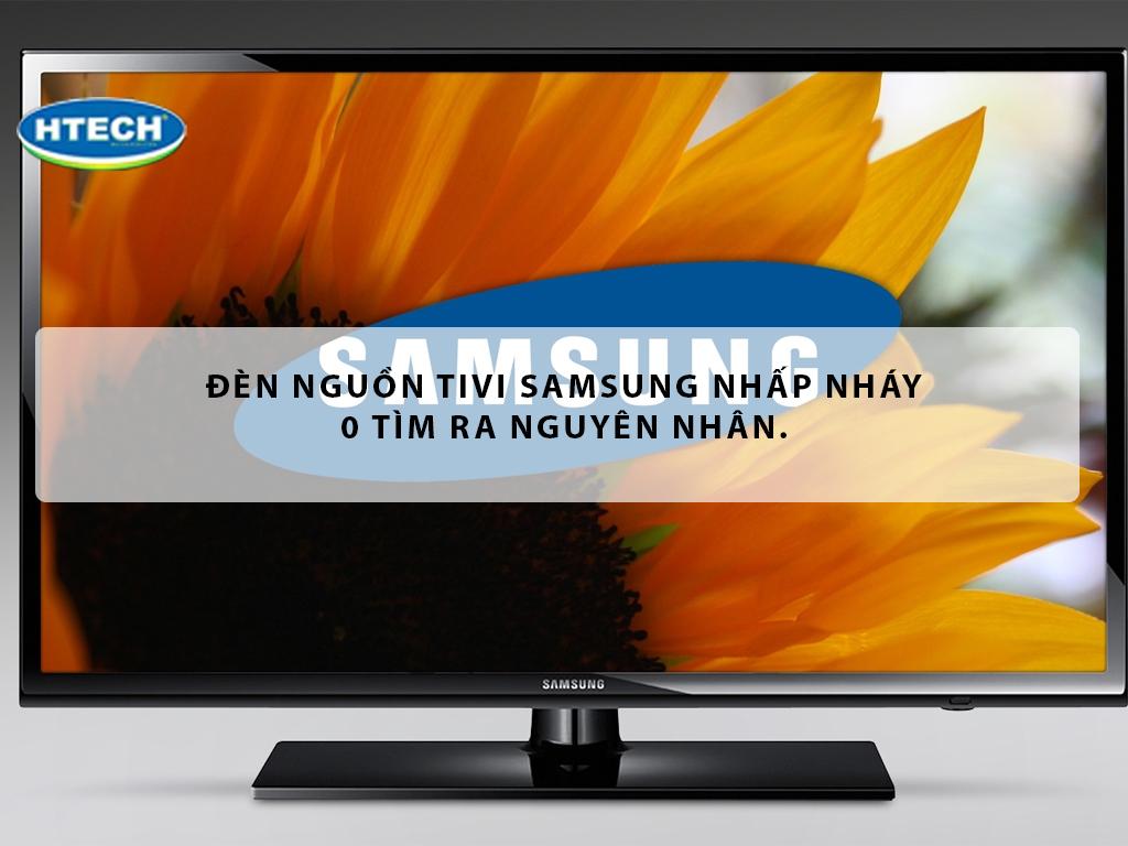 Đèn nguồn tivi samsung nhấp nháy 0 tìm ra nguyên nhân. Sửa tivi ...