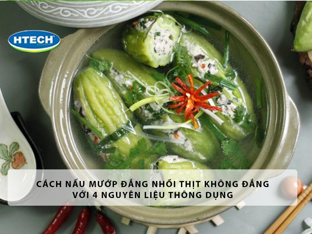 Cách nấu mướp đắng nhồi thịt không đắng với 4 nguyên liệu thông dụng
