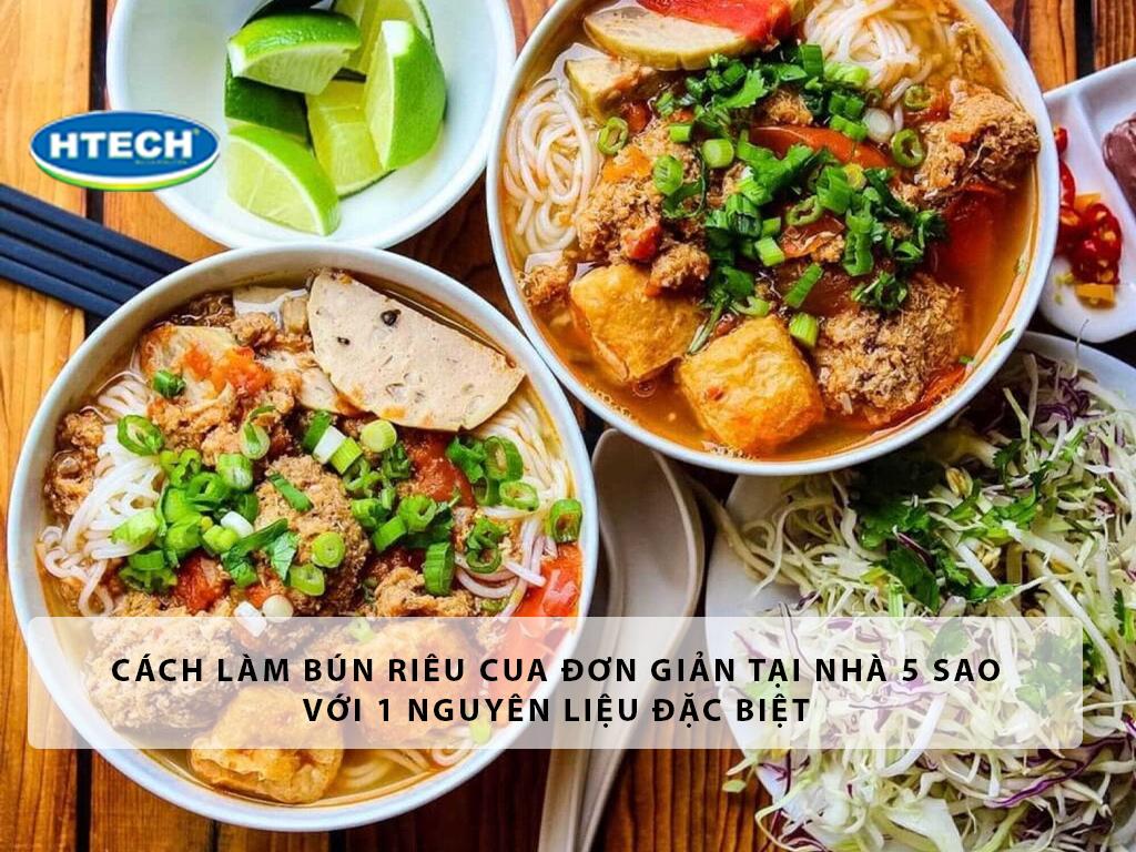 Cách làm bún riêu cua đơn giản tại nhà 5 sao với 1 nguyên liệu đặc biệt