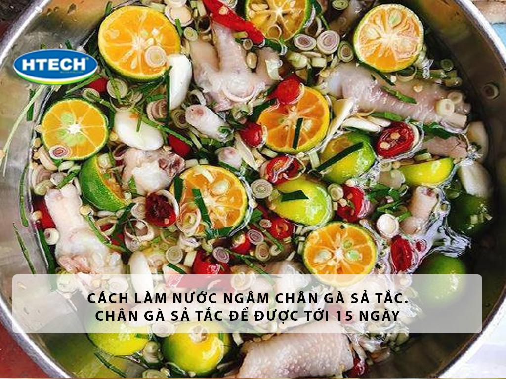 Cách làm nước ngâm chân gà sả tắc. Chân gà sả tắc để được tới 15 ngày