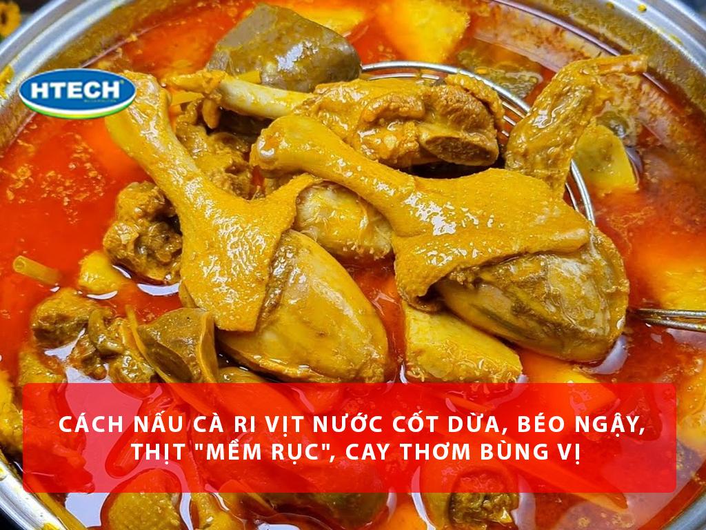 Cách nấu cà ri vịt nước cốt dừa đơn giản chỉ 50p béo, thịt "mềm rục"