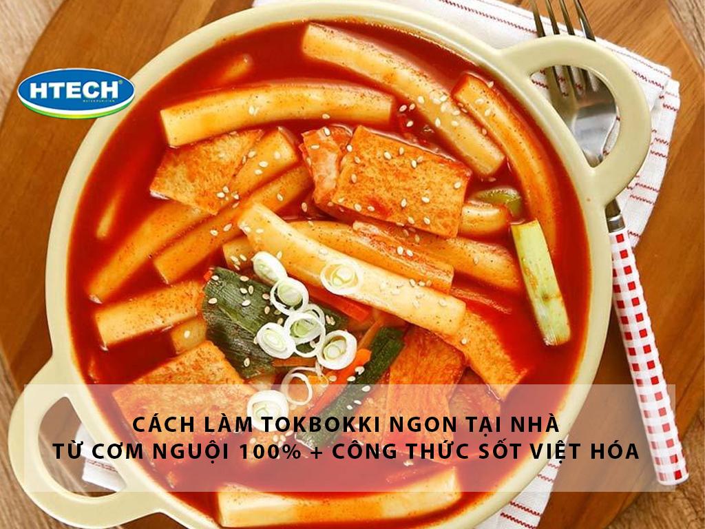 Cách làm tokbokki ngon tại nhà từ cơm nguội 100% + công thức sốt Việt hóa