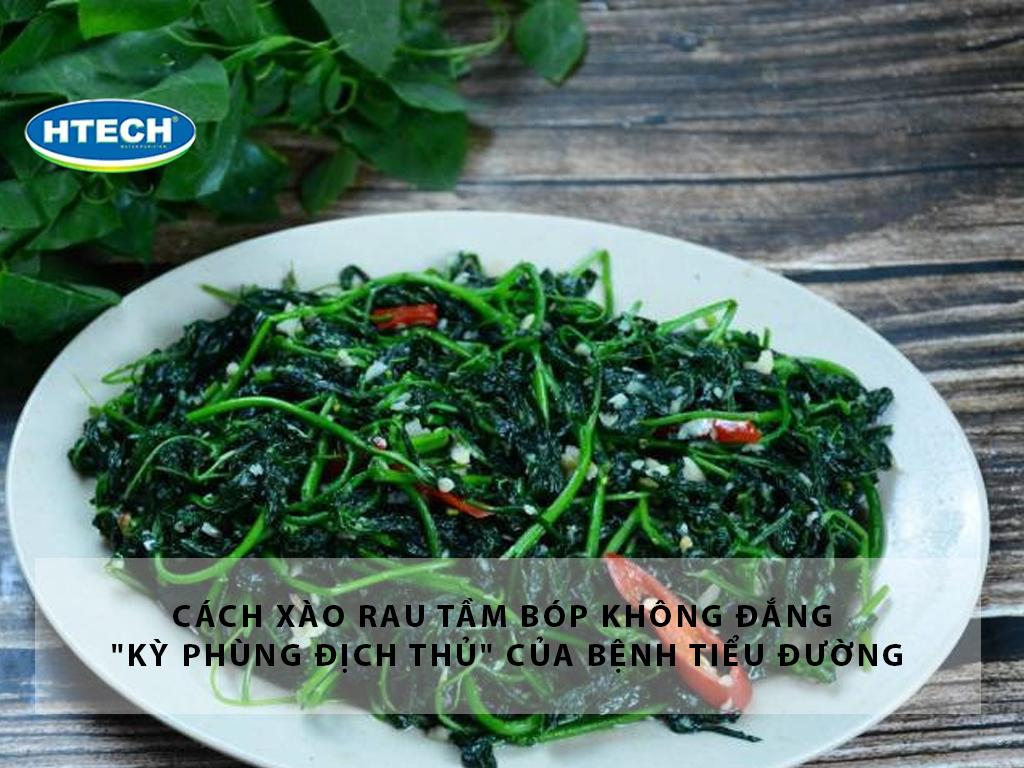 Cách xào rau tầm bóp không đắng "kỳ phùng địch thủ" của bệnh tiểu đường