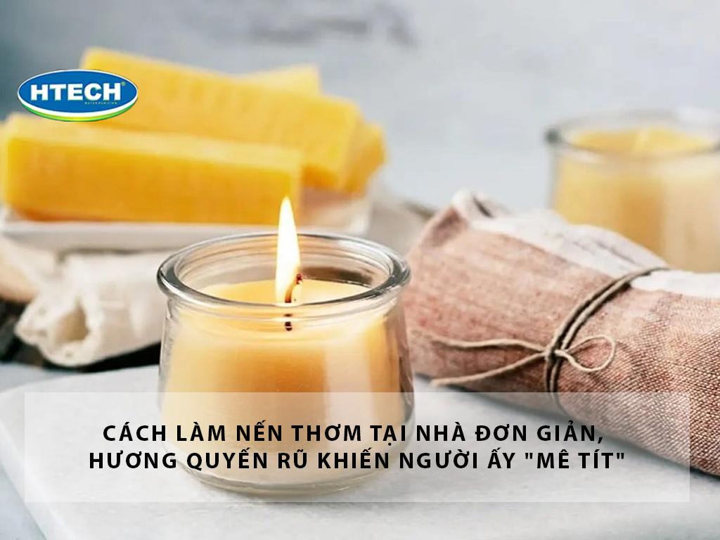 Cách làm nến thơm tại nhà đơn giản, hương quyến rũ khiến người ấy "mê tít"
