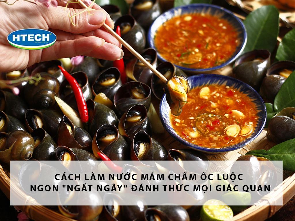 Cách làm nước mắm chấm ốc luộc ngon "ngất ngây" đánh thức mọi giác quan