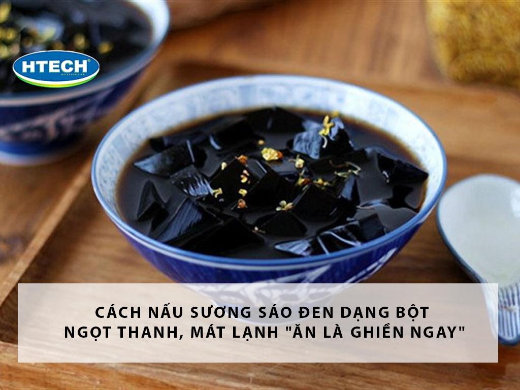 Cách nấu sương sáo đen dạng bột ngọt thanh, mát lạnh "ăn là ghiền ngay"