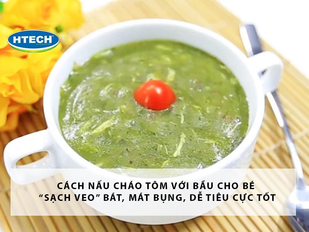 Cách nấu cháo tôm với bầu cho bé “sạch veo” bát, mát bụng, dễ tiêu cực tốt