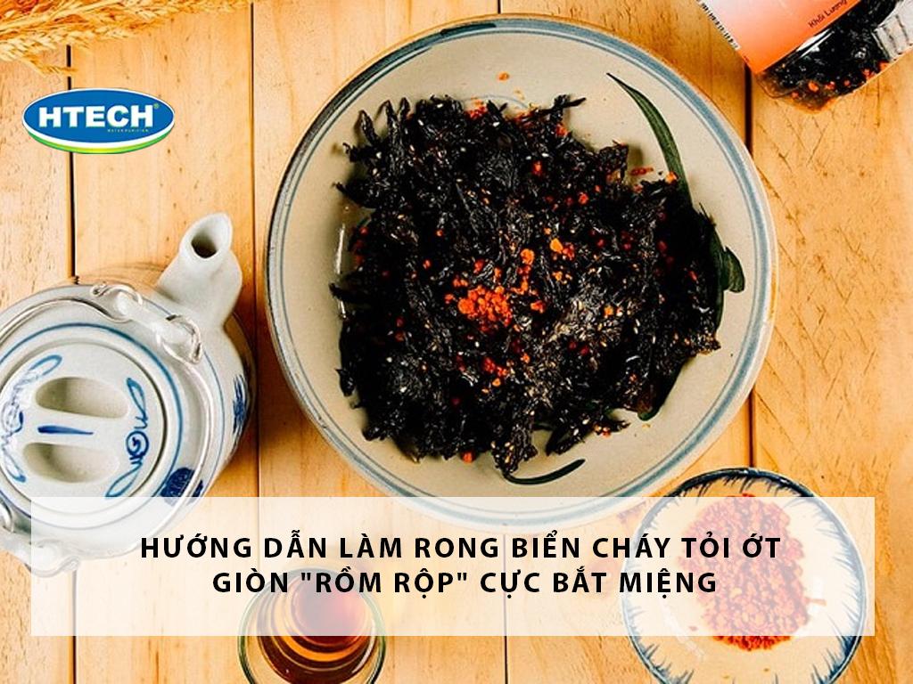 Hướng dẫn làm rong biển cháy tỏi ớt giòn "rồm rộp" cực bắt miệng