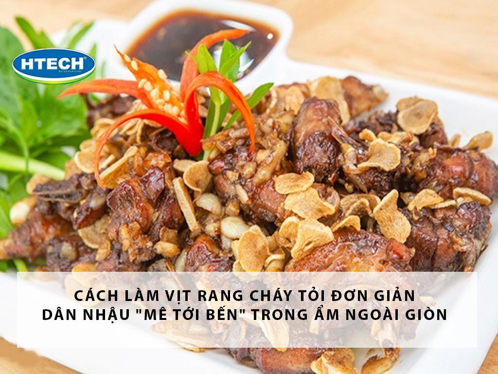 Cách làm vịt rang cháy tỏi đơn giản dân nhậu "mê tới bến" trong ẩm ngoài giòn