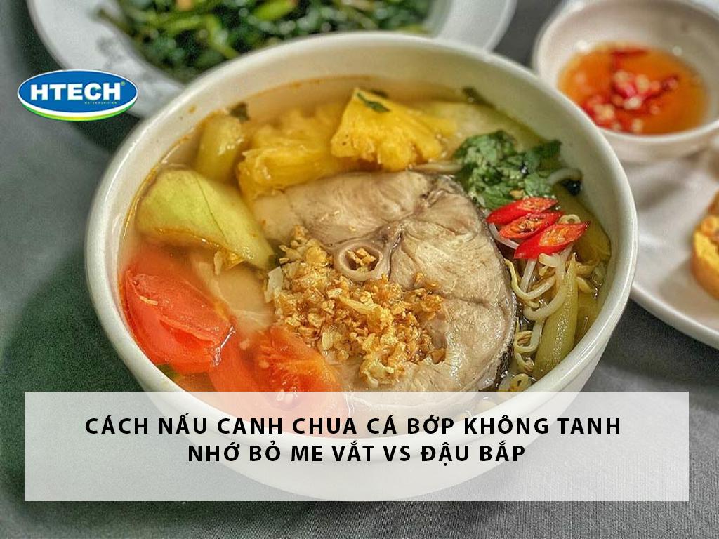 Cách nấu canh chua cá bớp KHÔNG tanh nhớ bỏ me vắt vs đậu bắp